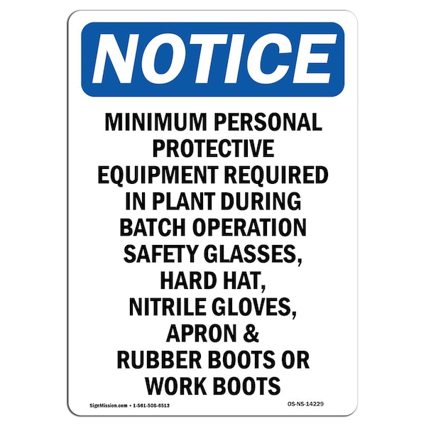OSHA Sign, Minimum Personal Protective Equipment, 18in X 12in Aluminum, 12" W, 18" H, Portrait